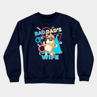 Bluey Mum, Rad Wife Crewneck Sweatshirt